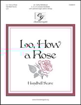 Lo, How a Rose Handbell sheet music cover
